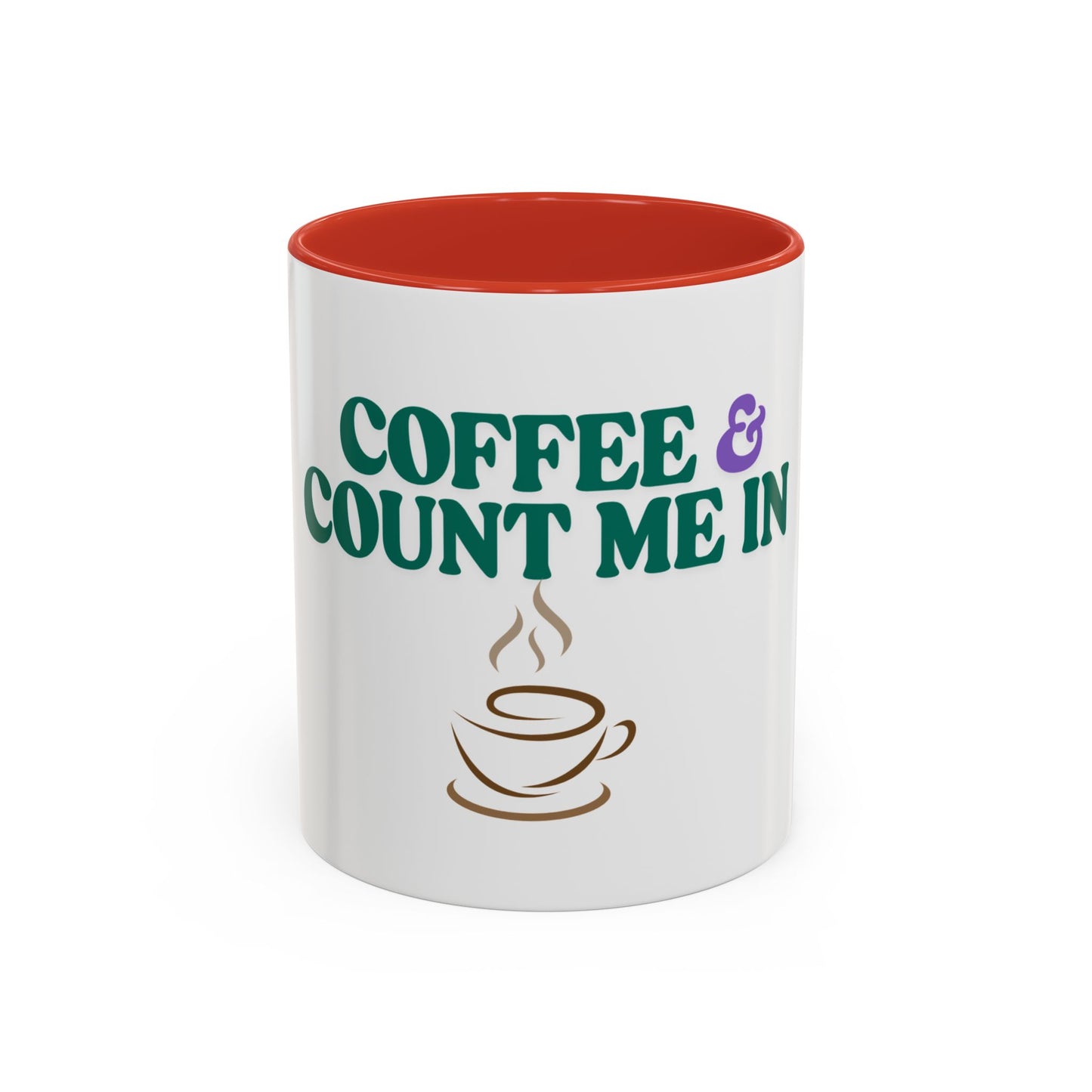 Coffee & Count Me In Mug for Coffee Lovers, Fun Gift for Friends, Cozy Morning Mug, Perfect for Any Occasion, Stylish Kitchen Accessory