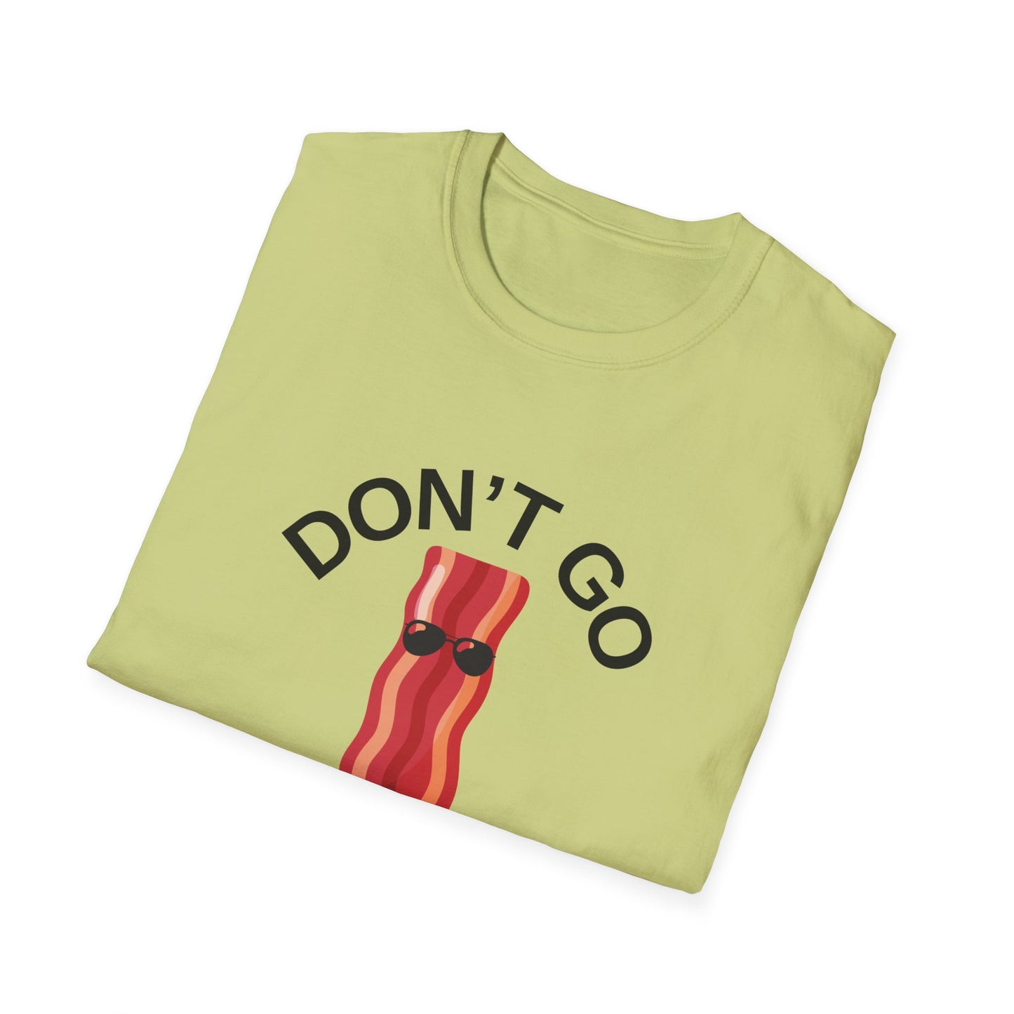 Funny Bacon T-Shirt - Don't Go Bacon My Heart, Gift for Food Lovers, Casual Humor Tee, Ideal for Birthdays, Barbecues