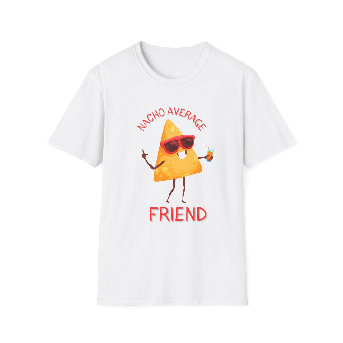 Nacho Average Friend T-Shirt | Fun Unisex Graphic Tee, Gift for Friends, Cute Party Wear, Snack Lover Shirt, Casual Summer Top
