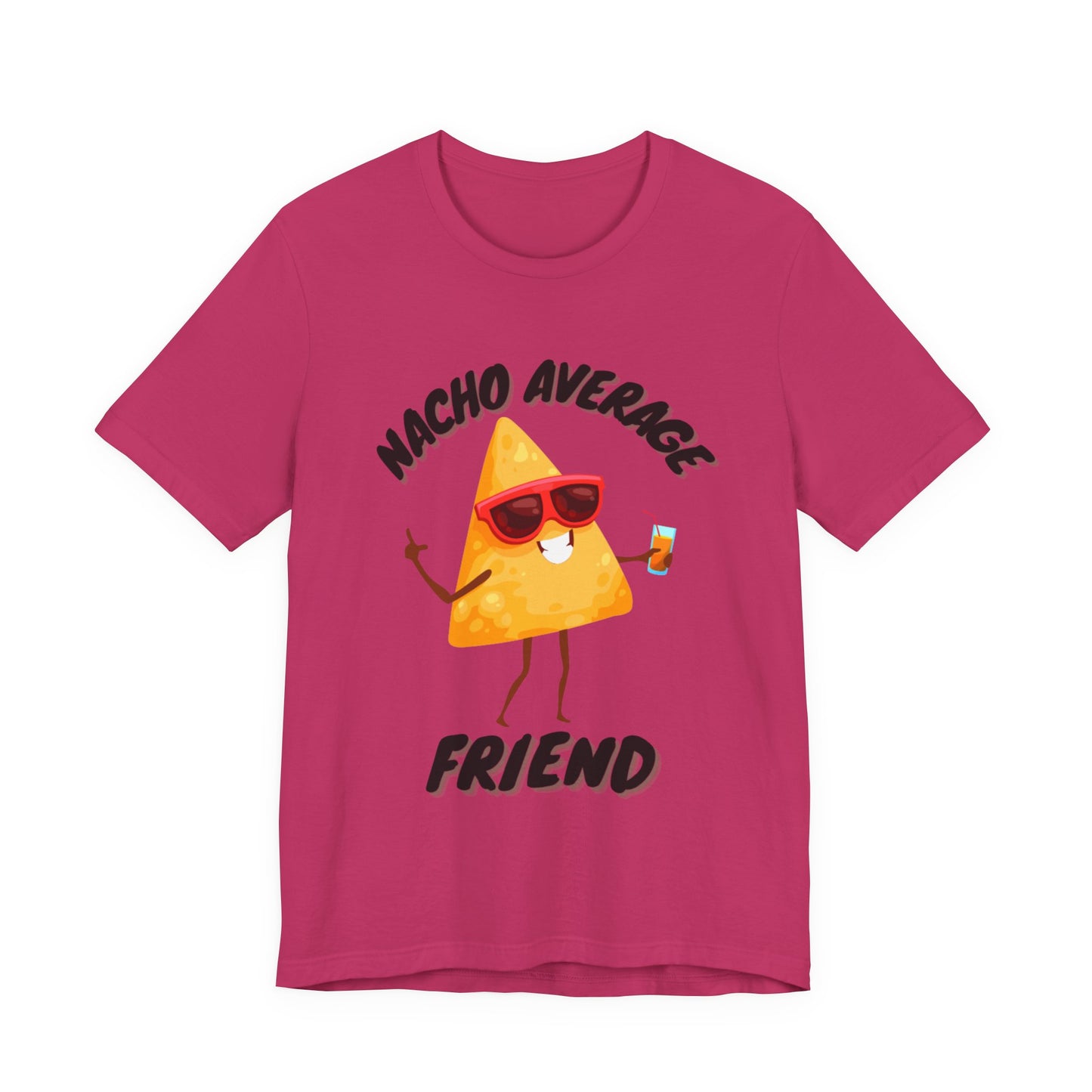 T Shirt, Nacho Average Friend
