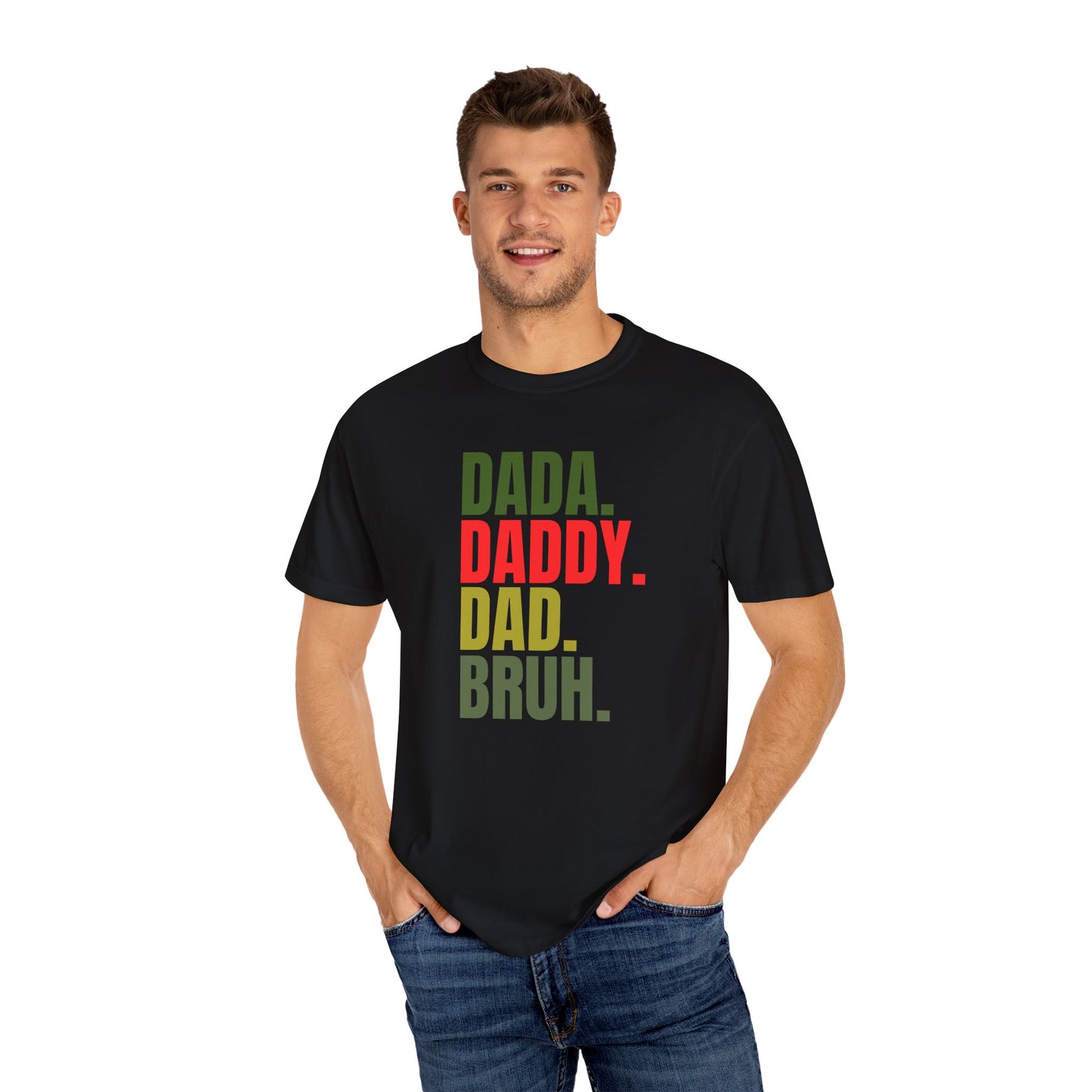 Funny Dad T-Shirt with Dada, Daddy, Dad, Bruh Text, Perfect for Father's Day, Dad Gifts, Men's Casual Wear, Gift for New Dads, Unisex Tee