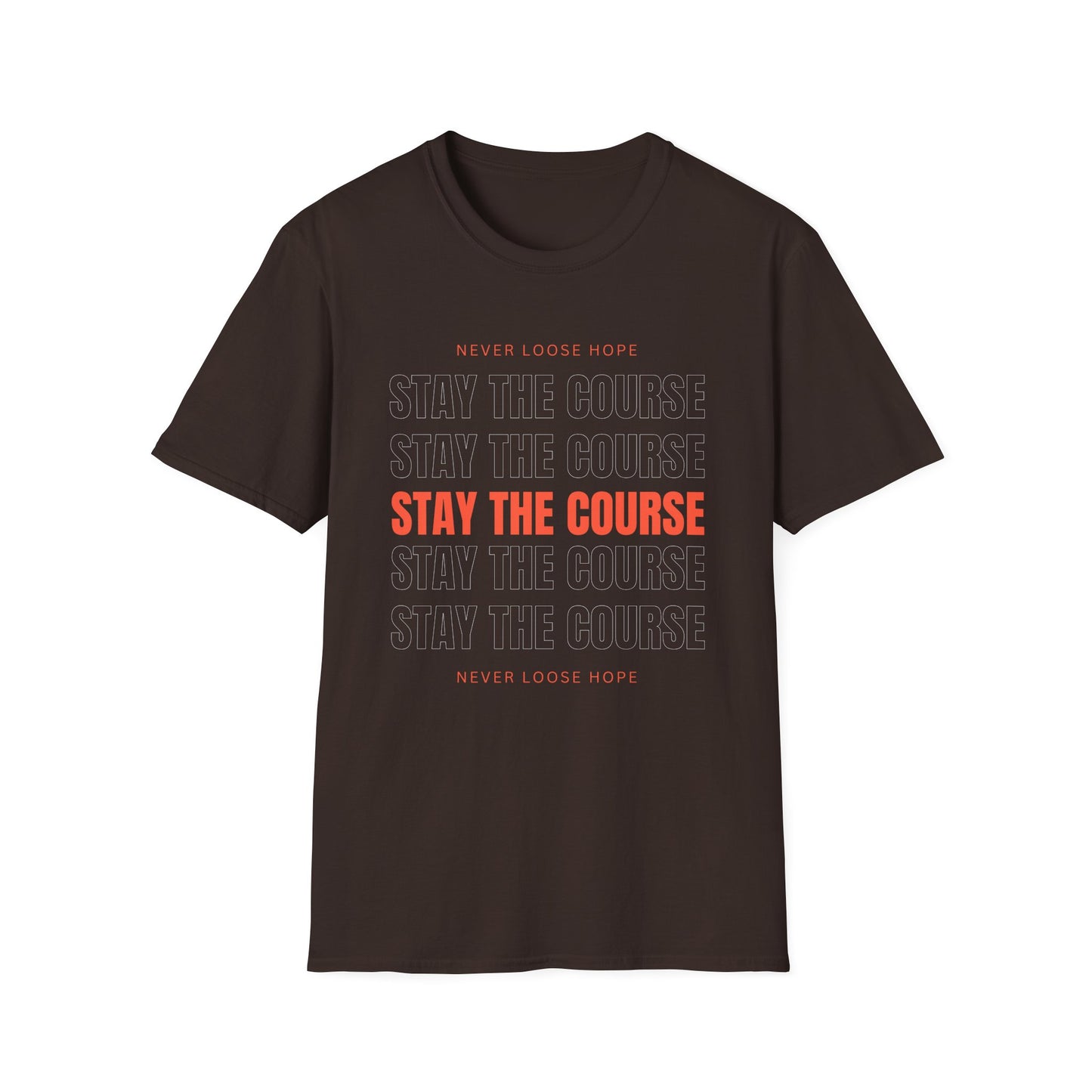 Stay the Course Unisex Softstyle T-Shirt, Motivational Apparel, Inspirational Gift, Workout Shirt, Unisex Tee, Everyday Wear