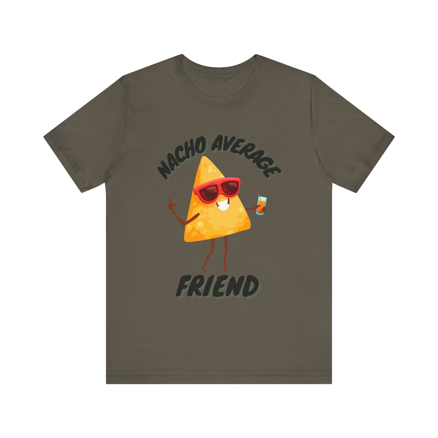 T Shirt, Nacho Average Friend