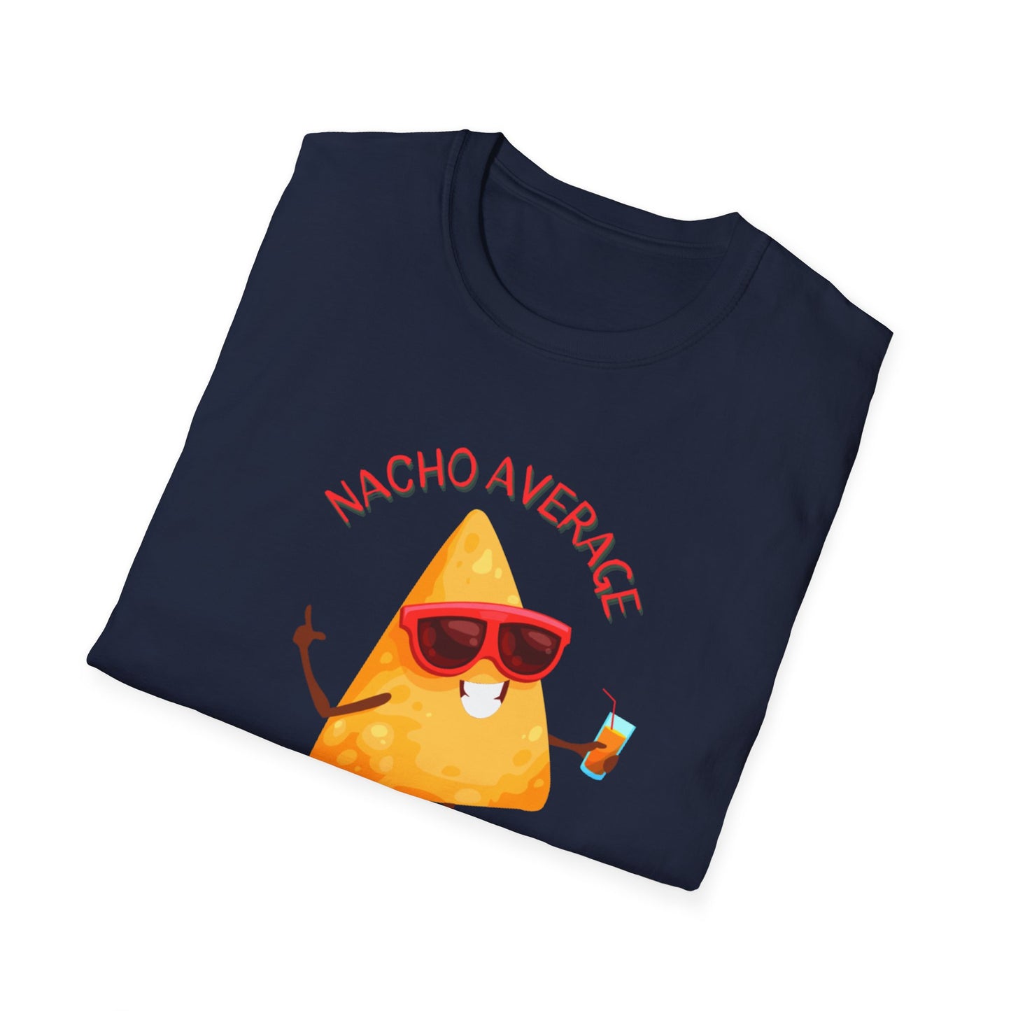 Nacho Average Friend T-Shirt | Fun Unisex Graphic Tee, Gift for Friends, Cute Party Wear, Snack Lover Shirt, Casual Summer Top