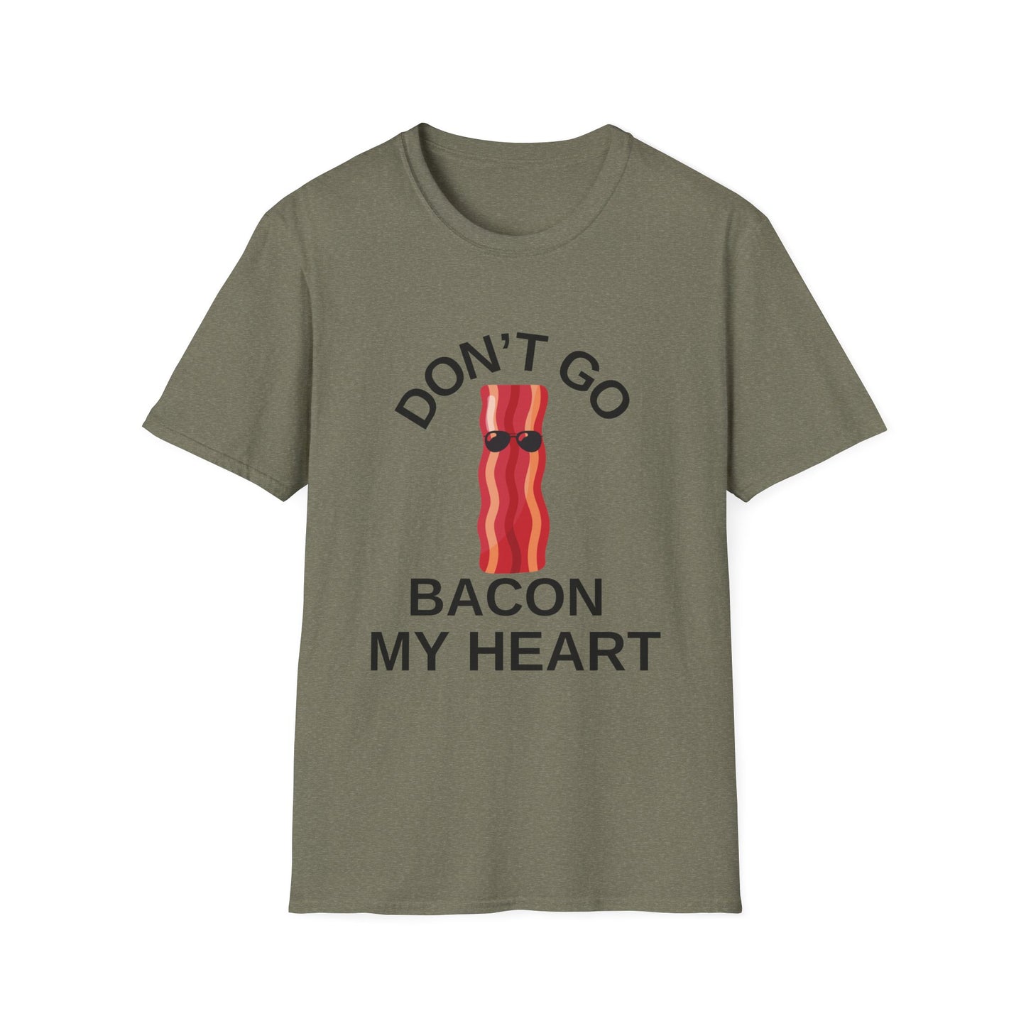 Funny Bacon T-Shirt - Don't Go Bacon My Heart, Gift for Food Lovers, Casual Humor Tee, Ideal for Birthdays, Barbecues