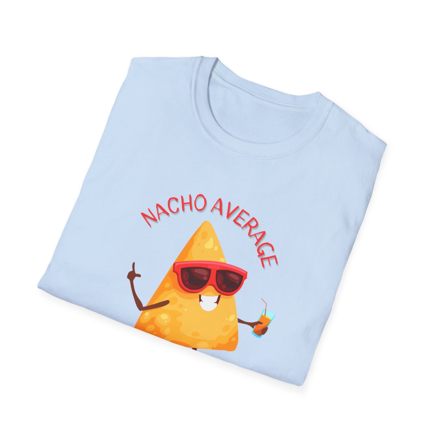 Nacho Average Friend T-Shirt | Fun Unisex Graphic Tee, Gift for Friends, Cute Party Wear, Snack Lover Shirt, Casual Summer Top