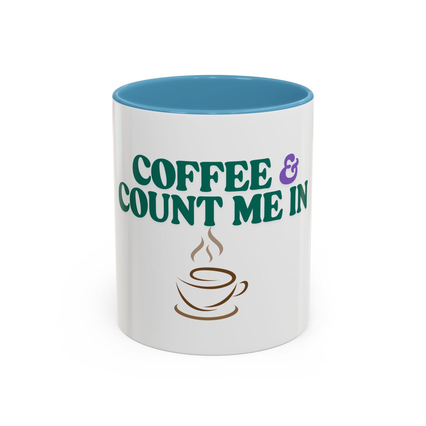 Coffee & Count Me In Mug for Coffee Lovers, Fun Gift for Friends, Cozy Morning Mug, Perfect for Any Occasion, Stylish Kitchen Accessory