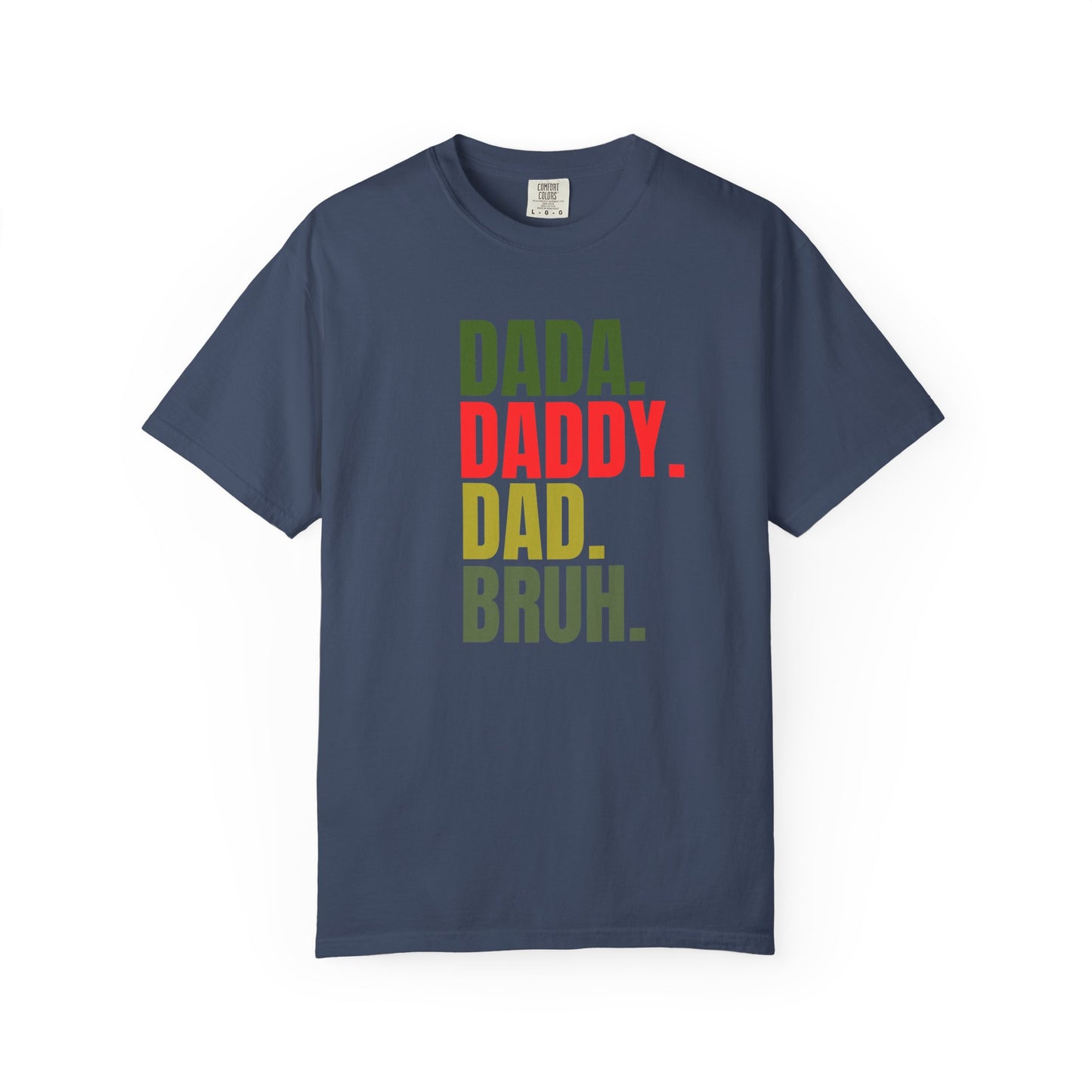 Funny Dad T-Shirt with Dada, Daddy, Dad, Bruh Text, Perfect for Father's Day, Dad Gifts, Men's Casual Wear, Gift for New Dads, Unisex Tee