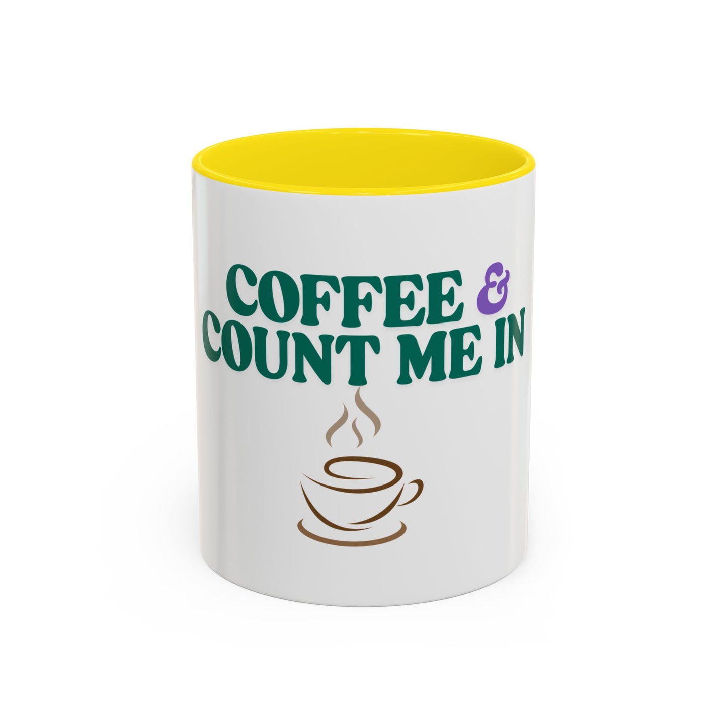 Coffee & Count Me In Mug for Coffee Lovers, Fun Gift for Friends, Cozy Morning Mug, Perfect for Any Occasion, Stylish Kitchen Accessory