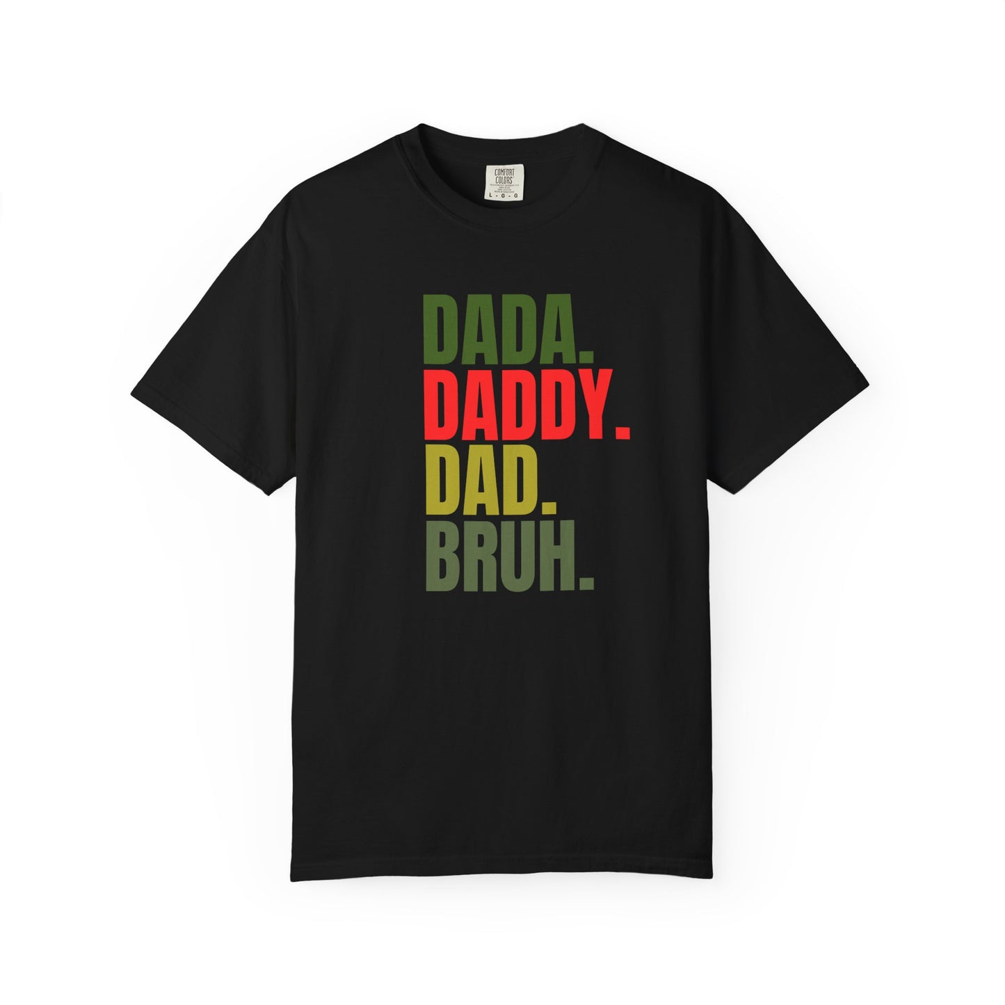 Funny Dad T-Shirt with Dada, Daddy, Dad, Bruh Text, Perfect for Father's Day, Dad Gifts, Men's Casual Wear, Gift for New Dads, Unisex Tee